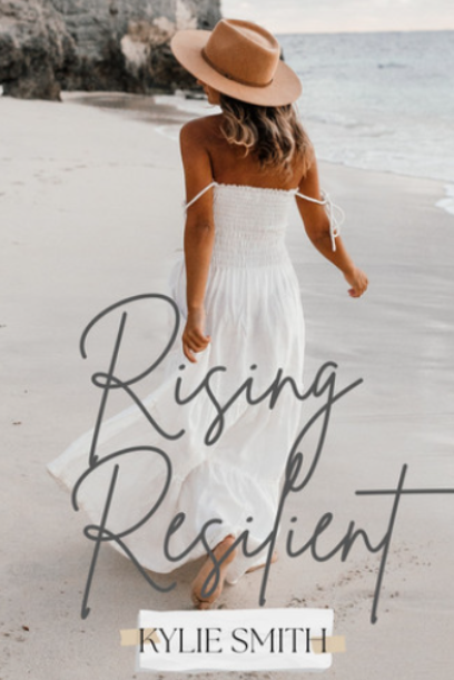 Rising Resilient by Kylie Smith